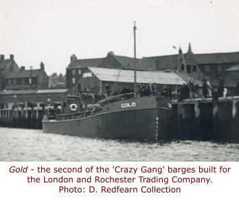 Gold - the second of the 'Crazy Gang' barges built for the London and Rochester Trading Company. Photo: D. Redfearn Collection