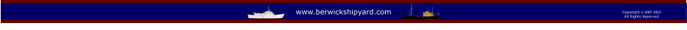 Copyright © 2007-2023All Rights Reserved  www.berwickshipyard.com