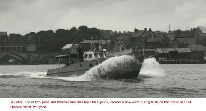 St Peter, one of two game and fisheries launches built for Uganda, creates a bow wave during trials on the Tweed in 1954. Photo:© Ward- Philipson